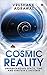 Cosmic Reality: Understandi...