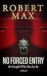 NO FORCED ENTRY: Be Careful Who You Let In