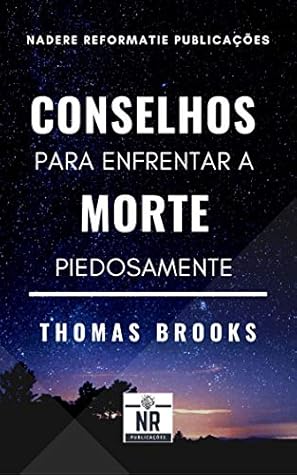 Conselhos para enfrentar a morte piedosamente