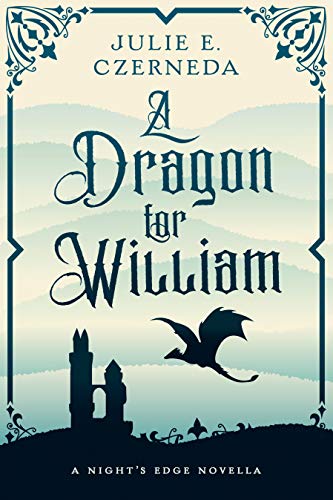 A Dragon for William (Night's Edge, #2.5)