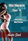 His Harem: Part Four (The Concubine Book 4)