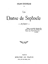 La Danse de Sophocle: Poèmes La Danse de Sophocle: Poèmes