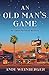 An Old Man's Game (Amos Parisman Mystery, #1) by Andy Weinberger
