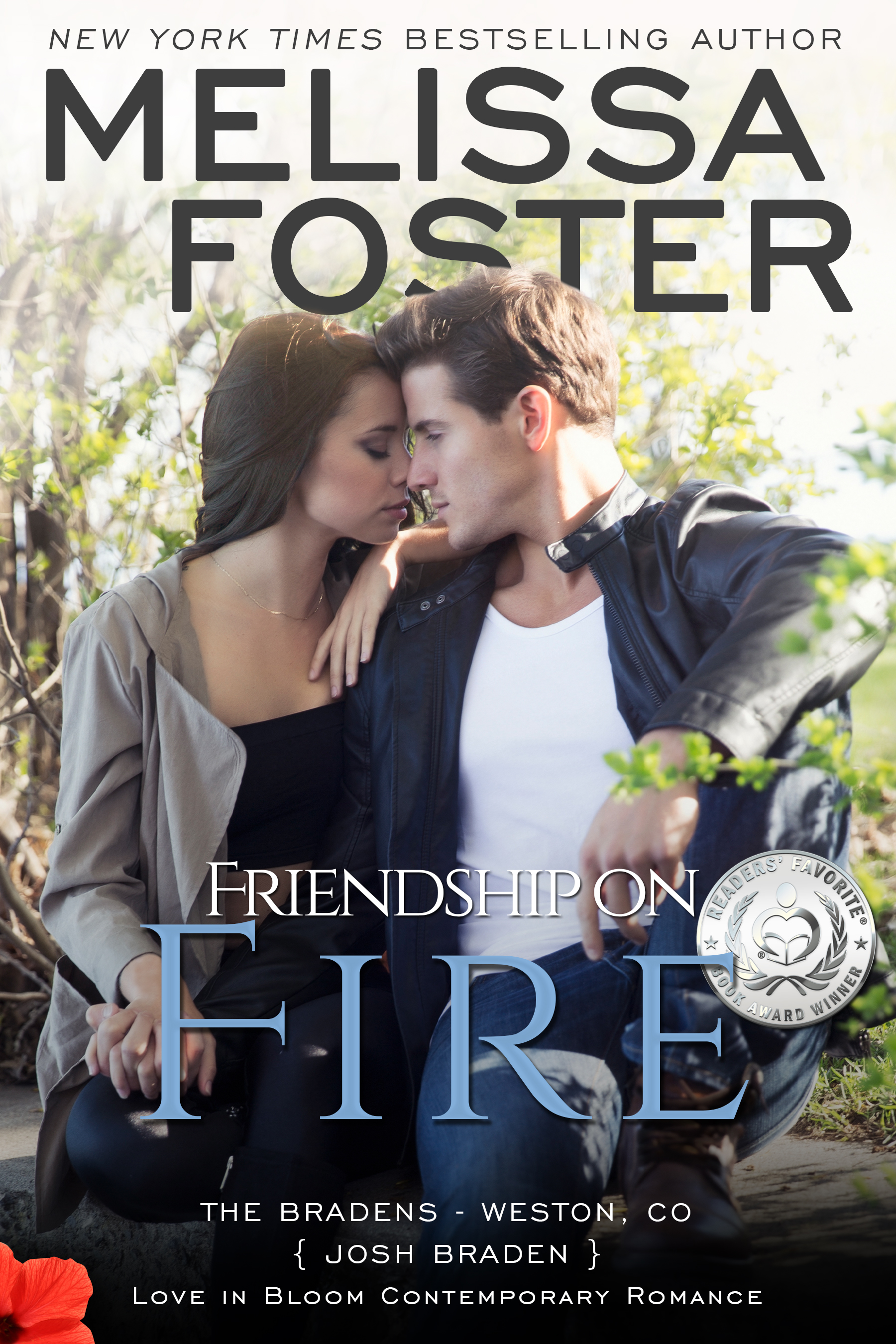 Friendship on Fire (Love in Bloom, #6; Love in Bloom: The Bradens, #3; The Bradens at Weston, CO, #3)