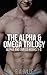 The Alpha And Omega Trilogy by S.A. Wilde