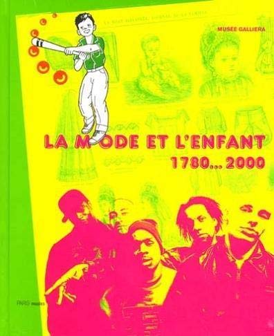 Mode et l'enfant 1780-2000 (La)