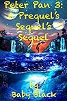 Peter Pan 3 (Peter Pan Prequels #3)