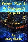 Peter Pan 2 (Peter Pan Prequels #2) Peter Pan 2 (Peter Pan Prequels #2)