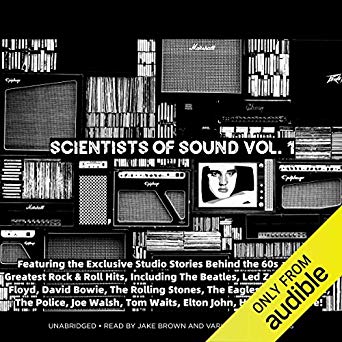 Scientists of Sound, Vol. I: Rock & Roll's Most Legendary Record Producers Speak!
