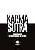 Karma Sutra: Transforme toi...