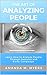 The Art of Analyzing People by Amanda M. Myers