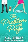 Book cover for The Problem with Pugs (Love & Pets, #1)