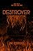 Destroyer (From Chaos Comes...