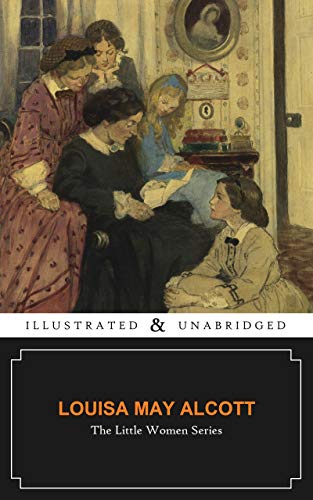 The Little Women Series: Little Women, Little Men and Jo’s Boys