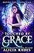 Touched by Grace (Davina Universe)