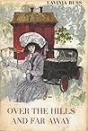Over the Hills and Far Away by Lavinia Russ