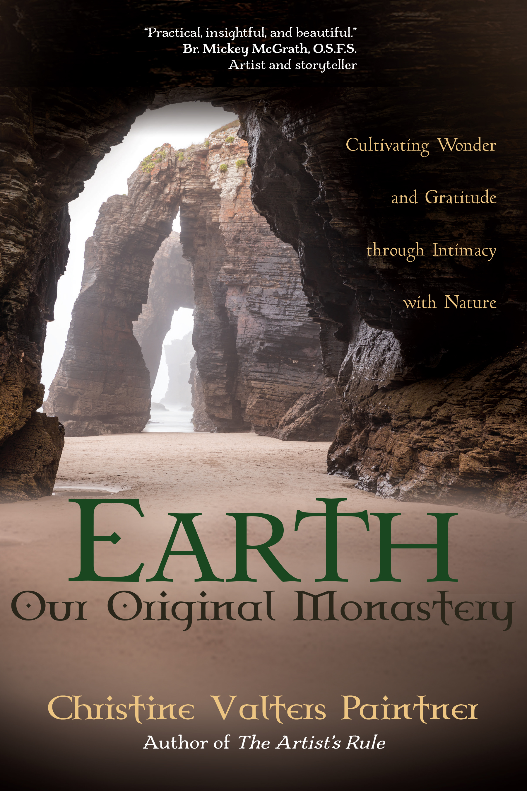 Earth, Our Original Monastery: Cultivating Wonder and Gratitude through Intimacy with Nature (Paperback)