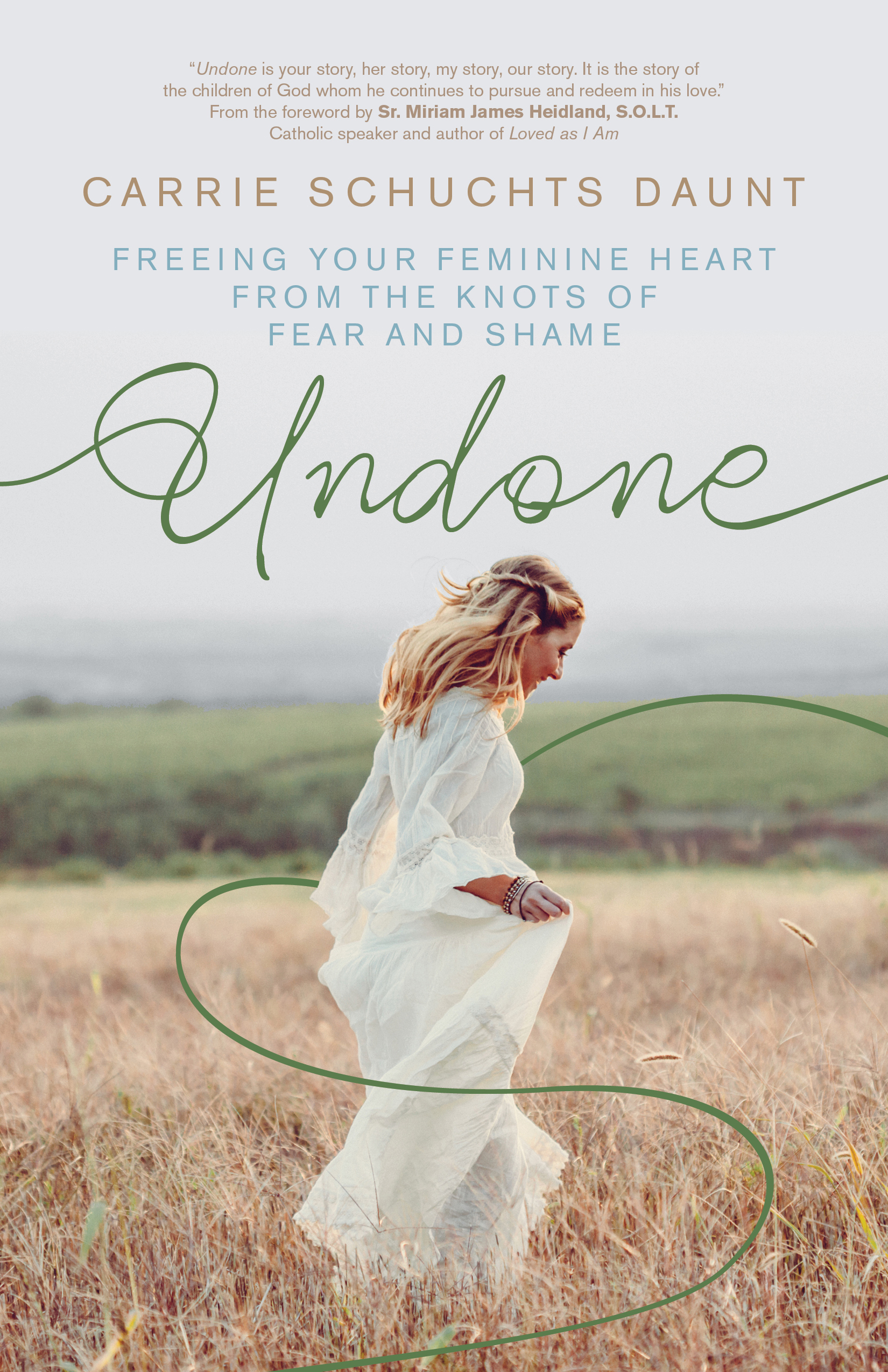 Undone: Freeing Your Feminine Heart from the Knots of Fear and Shame (Paperback)