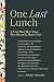 One Last Lunch by Erica Heller