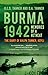 Burma 1942: Memories of a R...