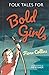 Folk Tales for Bold Girls
