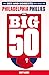 The Big 50: Philadelphia Ph...