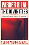 The Divinities by Parker Bilal The Divinities by Parker Bilal