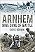 Arnhem: Nine Days of Battle