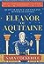 Eleanor of Aquitaine: Queen of France and England, Mother of Empires