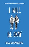 I Will Be Okay