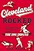 Cleveland Rocked: The Magic...