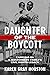 Daughter of the Boycott: Carrying On a Montgomery Family's Civil Rights Legacy