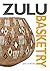 Zulu Basketry
