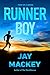Runner Boy by Jay Mackey
