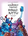 Kolmteist vahvat kollijuttu by Liis Auväärt