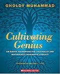 Cultivating Genius: An Equity Framework for Culturally and Historically Responsive Literacy