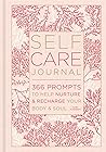 Self-Care Journal: 366 Prompts to Help Nurture & Recharge Your Body & Soul (Gilded, Guided Journals, 9)