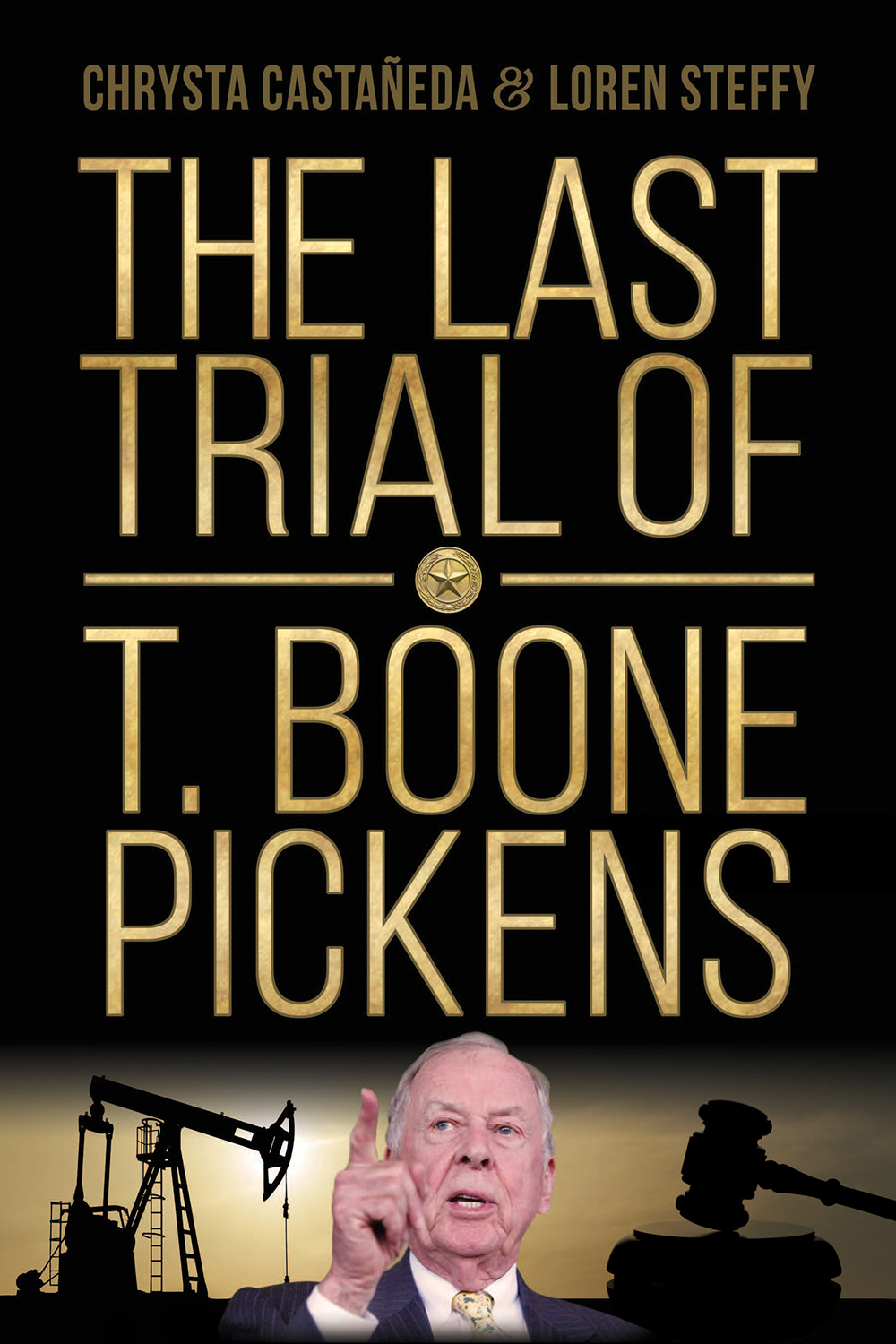 The Last Trial of T. Boone Pickens (Hardcover)