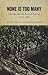 None is Too Many: Canada and the Jews of Europe 1933-1948