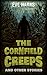 The Cornfield Creeps and Other Stories