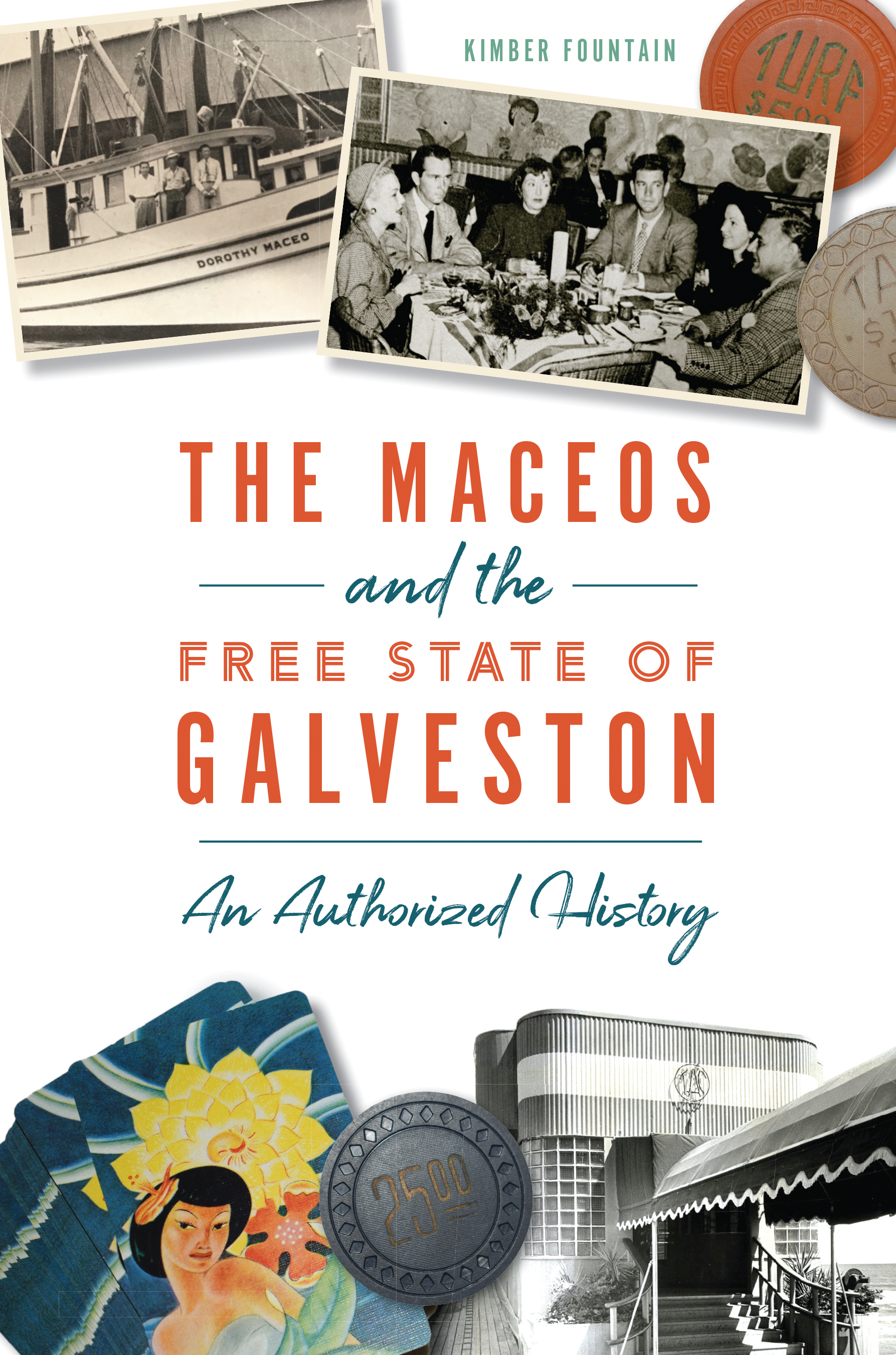 The Maceos and The Free State of Galveston: An Authorized History (Paperback)