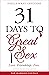 31 Days to Great Sex: Love. Friendship. Fun.