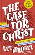 The Case for Christ Young Reader's Edition: Investigating the Toughest Questions about Jesus