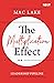 The Multiplication Effect: Building a Leadership Pipeline that Solves Your Leadership Shortage