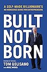 Built, Not Born by Tom Golisano