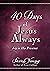 40 Days of Jesus Always: Joy in His Presence (A 40-Day Devotional) – The Perfect Christian Christmas Gift