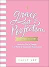 Grace, Not Perfec...