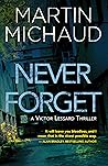 Never Forget by Martin Michaud
