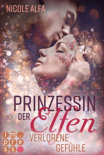 Verlorene Gefühle (Prinzessin der Elfen, #5)