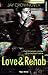 Love & Rehab (French Edition)